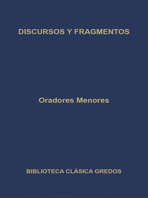 Title details for Oradores menores. Discursos y fragmentos by Varios autores - Available